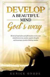 Develop a Beautiful Mind God's Way