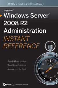 Microsoft Windows Server 2008 R2 Administration Instant Reference