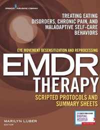 Eye Movement Desensitization and Reprocessing (EMDR) Scripted Protocols and Summary Sheets