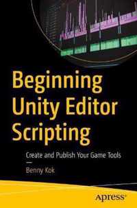 Beginning Unity Editor Scripting