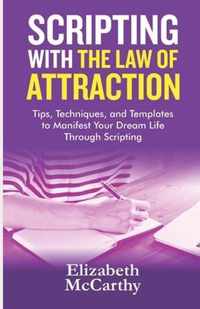 Scripting with The Law of Attraction