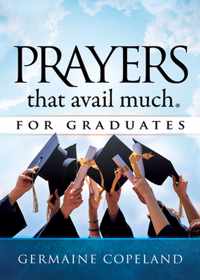 Prayers That Avail Much For Graduates