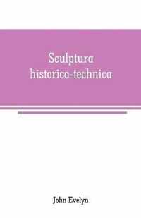 Sculptura historico-technica