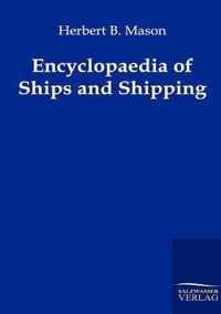 Encyclopaedia of Ships and Shipping