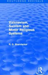 Vaisnavism, Saivism and Minor Religious Systems