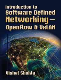 Introduction to Software Defined Networking - Openflow & Vxlan