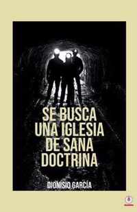 Se busca una iglesia de sana doctrina