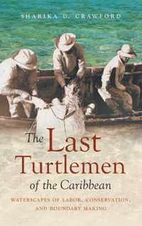 The Last Turtlemen of the Caribbean