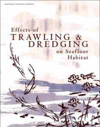 Effects of Trawling and Dredging on Seafloor Habitat