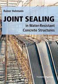 Joint Sealing in Water-Resistant Concrete Structures.