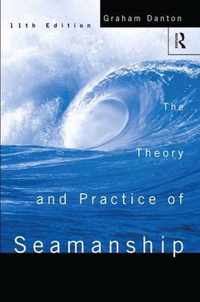 Theory and Practice of Seamanship XI