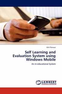 Self Learning and Evaluation System Using Windows Mobile