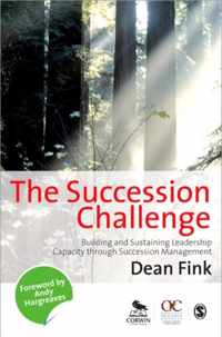 The Succession Challenge: Building and Sustaining Leadership Capacity Through Succession Management