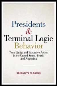 Presidents and Terminal Logic Behavior