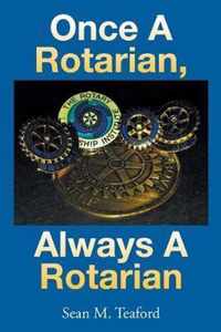 Once a Rotarian, Always a Rotarian