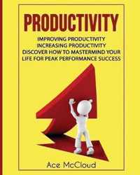 Productivity: Improving Productivity: Increasing Productivity