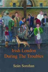 Irish London During the Troubles