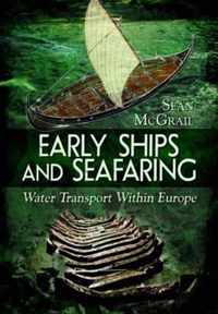 Early Ships and Seafaring