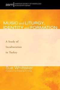 Music and Liturgy, Identity and Formation