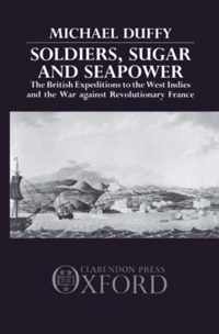 Soldiers, Sugar and Seapower