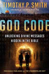 The God Code (Movie Tie-In Edition) Unlocking Divine Messages Hidden in the Bible