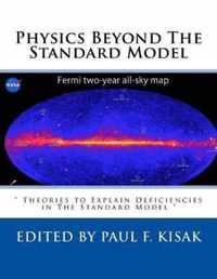 Physics Beyond The Standard Model