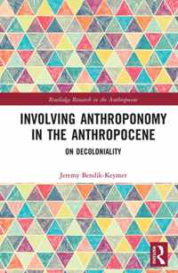 Involving Anthroponomy in the Anthropocene