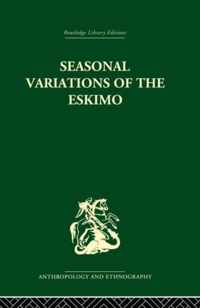 Seasonal Variations of the Eskimo