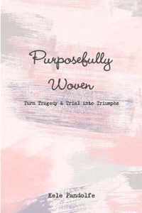 Purposefully Woven