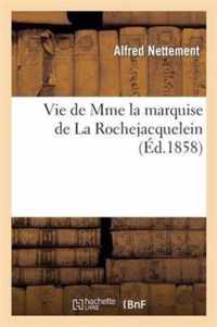 Vie de Mme La Marquise de la Rochejacquelein