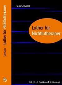 Luther Fur Nichtlutheraner