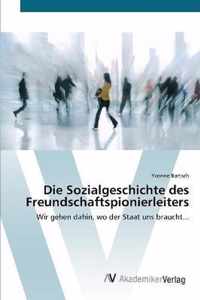 Die Sozialgeschichte des Freundschaftspionierleiters