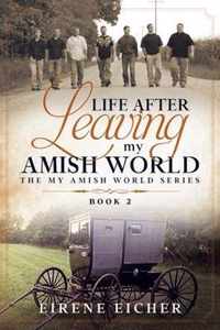 Life After Leaving My Amish World