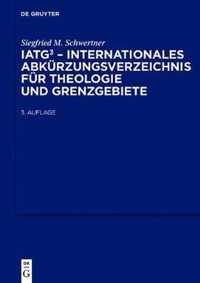 IATG3. Internationales Abkurzungsverzeichnis fur Theologie und Grenzgebiete