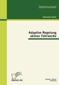 Adaptive Regelung Aktiver Fahrwerke