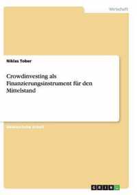 Crowdinvesting als Finanzierungsinstrument fur den Mittelstand