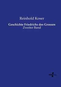 Geschichte Friedrichs des Grossen