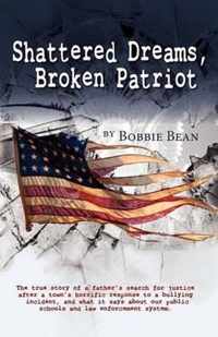 Shattered Dreams, Broken Patriot