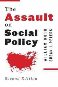 The Assault on Social Policy