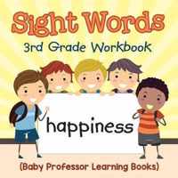 Sight Words 3rd Grade Workbook (Baby Professor Learning Books)