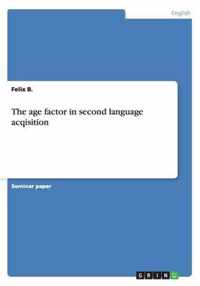 The age factor in second language acqisition