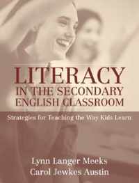 Literacy in the Secondary English Classroom