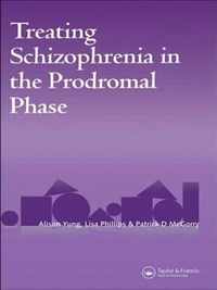 Treating Schizophrenia in the Prodromal Phase