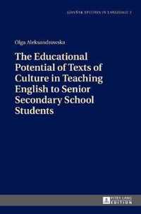 The Educational Potential of Texts of Culture in Teaching English to Senior Secondary School Students