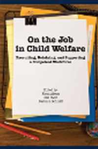 On the Job in Child Welfare