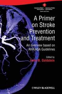 A Primer on Stroke Prevention and Treatment