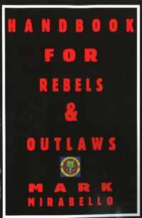 Handbook for Rebels & Outlaws