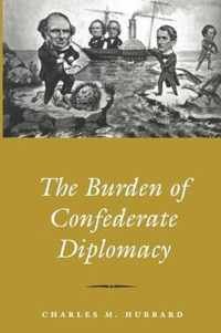 The Burden of Confederate Diplomacy