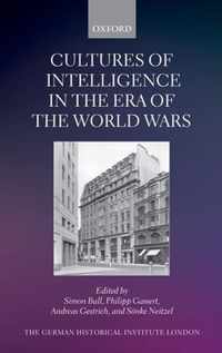 Cultures of Intelligence in the Era of the World Wars