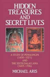 Hidden Treasures & Secret Lives: A Study of Pemalingpa (1450-1521) and the Sixth Dalai Lama (1683-1706)